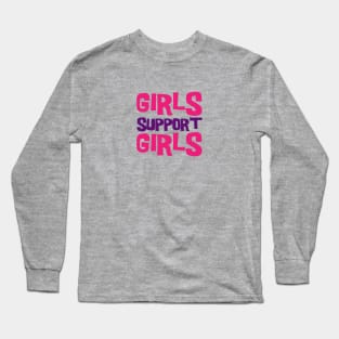 Girls Support Girls Long Sleeve T-Shirt